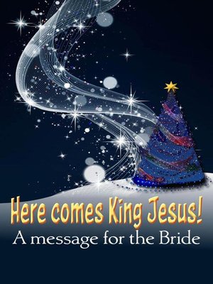 cover image of Here Comes King Jesus!